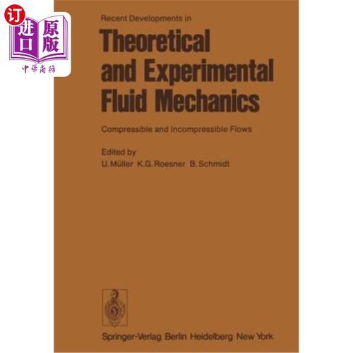 海外直订Recent Developments in Theoretical and Experimental Fluid Mechanics: Compressibl Recent Dev