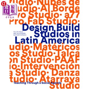 通过社会议 设计建造工作室 Build Studios Social America Latin 拉丁美洲 海外直订Design Teaching Agenda Through