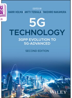 海外直订5g Technology: 3gpp Evolution to 5g-Advanced 5g技术：3gpp向5g- advanced演进