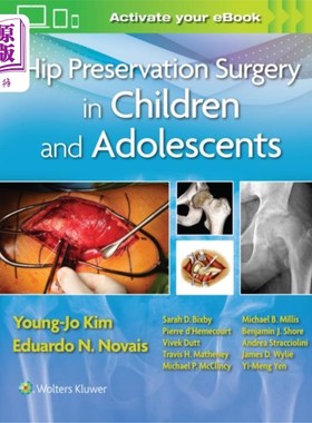海外直订医药图书Hip Preservation Surgery in Children and Adolesc... 儿童和青少年髋关节保留手术