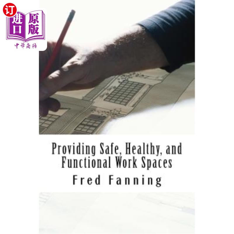 海外直订Providing Safe, Healthy, and Functional WorkSpaces 提供安全、健康和功能性的工作空间