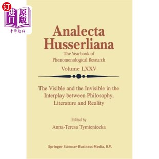 Between Visible 海外直订The Philosophy 哲学 the and 文学与现实相互作用中 Invisible Literature Interplay