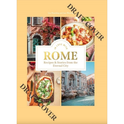 爱上罗马 永恒之城的食谱和故事 Recipes and Stories from the Eternal City 英文原版 生活休闲 美食食谱【中商原版】