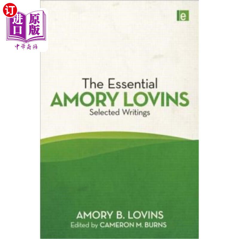 海外直订The Essential Amory Lovins: Selected Writings 《爱默里·洛文斯文集》