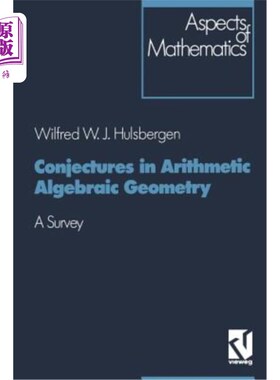海外直订Conjectures in Arithmetic Algebraic Geometry: A Survey 算术代数几何中的猜想：综述