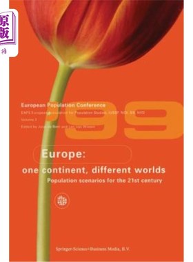 海外直订Europe: One Continent, Different Worlds: Population Scenarios for the 21st Centu 欧洲：一个大陆，不同的世界