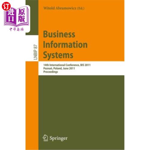 海外直订Business Information Systems: 14th International Conference, Bis 2011, Pozna  商业信息系统:第14届国际会