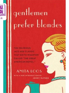 海外直订Gentlemen Prefer Blondes: The Illuminating Diary of a Professional Lady 绅士更喜欢金发女郎：一位职业女士富
