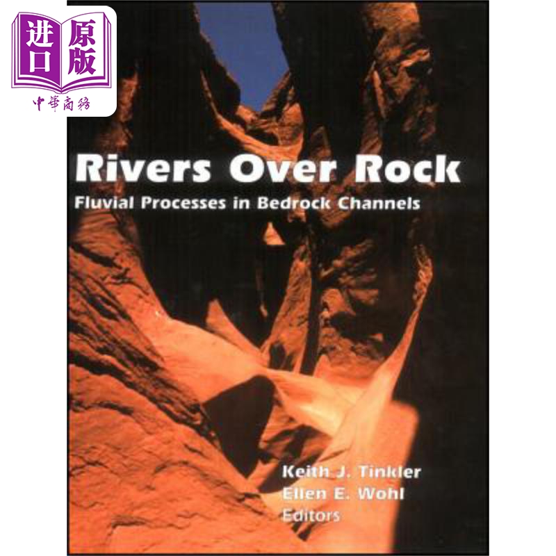 现货岩石上的河流基岩通道中的河流过程地球物理学专著 107 Rivers Over Rock英文原版 KJ Tinkler【中商原版】