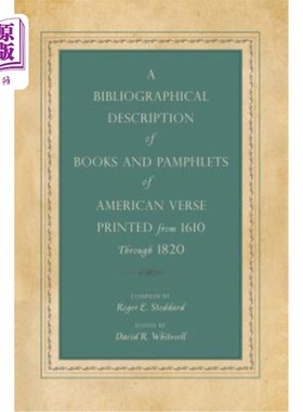 海外直订A Bibliographical Description of Books and Pamphlets of American Verse Printed f 对1610年至182