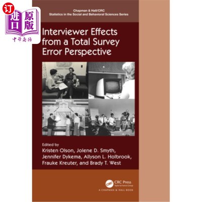 海外直订Interviewer Effects from a Total Survey Error Perspective 从总体调查误差的角度看访谈者的影响