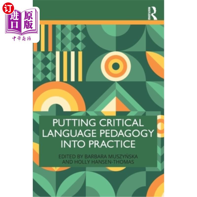 海外直订Putting Critical Language Pedagogy Into Practice 批判性语言教学法的实践