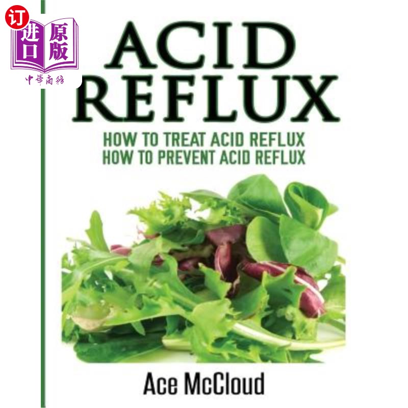 海外直订医药图书Acid Reflux: How To Treat Acid Reflux: How To Prevent Acid Reflux 反酸:如何治疗反酸:如何预防反酸