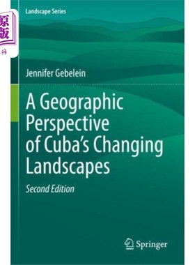 海外直订Geographic Perspective of Cuba’s Changing Landsc... 从地理角度看古巴不断变化的景观