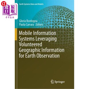 Leveraging Volunteered Geographic 海外直订Mobile Ear Systems for 利用自愿地理信息进行地球观 Information