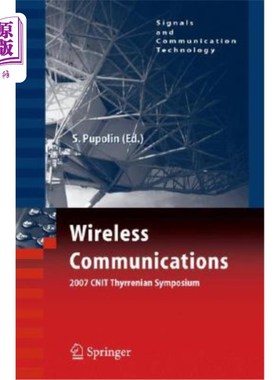 海外直订Wireless Communications 2007 CNIT Thyrrenian Symposium 无线通信2007年CNIT Thyrenian研讨会