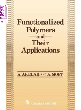 海外直订Functionalized Polymers and Their Applications 功能化聚合物及其应用