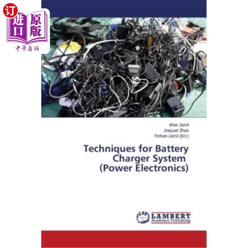 海外直订Techniques for Battery Charger System (Power Electronics) 电池充电系统技术（电力电子）