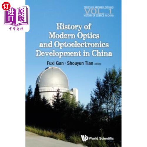 海外直订History of Modern Optics and Optoelectronics Development in China 中国近代光学和光电子发展史