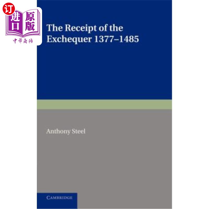 海外直订The Receipt of the Exchequer: 1377-1485 国库收据:1377-1485