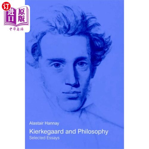 海外直订Kierkegaard and Philosophy 克尔凯郭尔与哲学