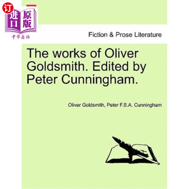 海外直订The Works of Oliver Goldsmith. Edited by Peter Cunningham. Oliver Goldsmith的作品。彼得·坎宁安编辑。