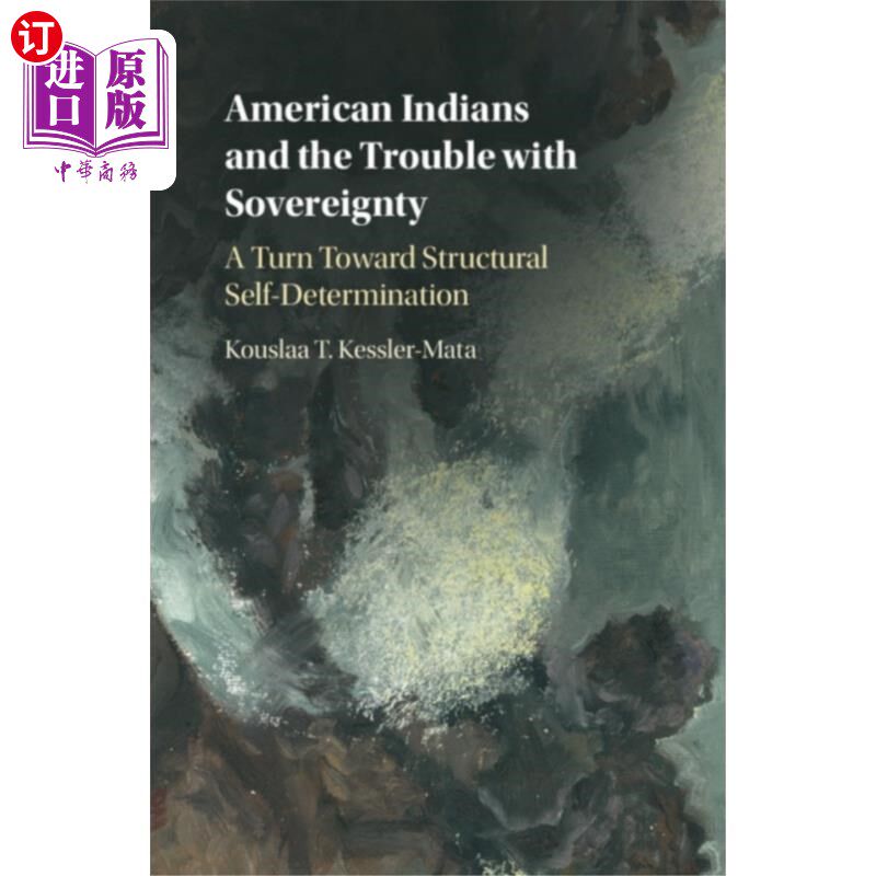 海外直订American Indians and the Trouble with Sovereignty 美国印第安人和主权问题