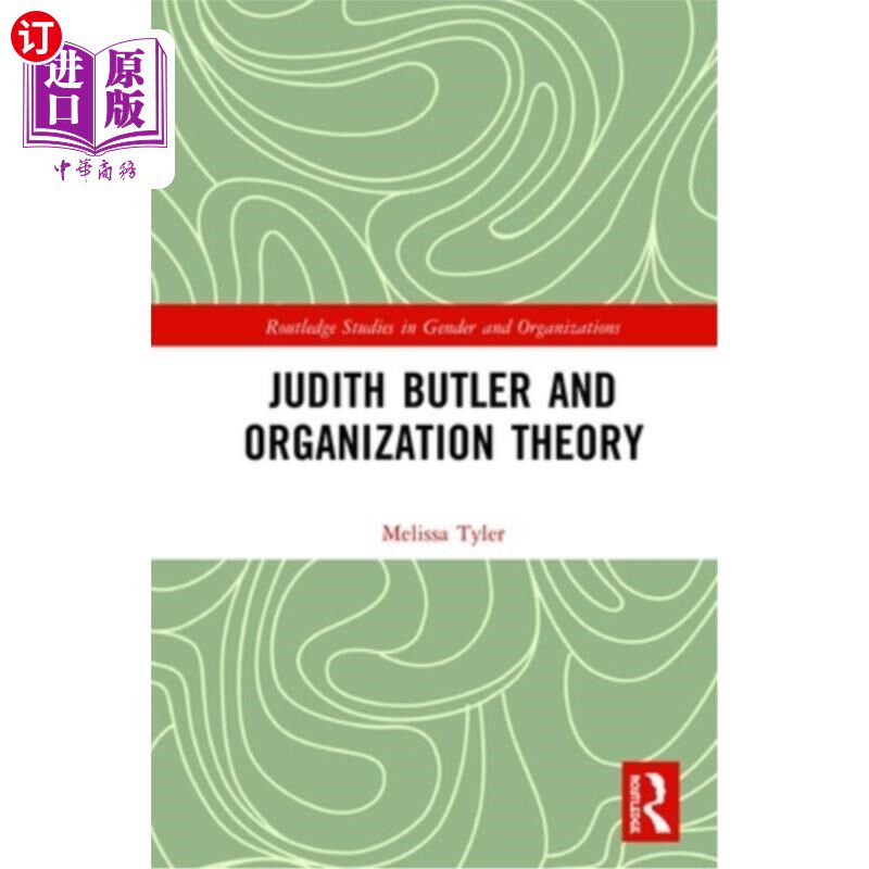 海外直订Judith Butler and Organization Theory 朱迪斯·巴特勒和组织理论