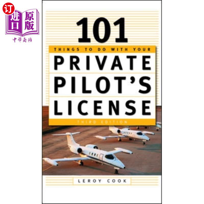 海外直订101 Things To Do After You Get Your Private Pilo... 获得私人飞行员执照后要做的101件事