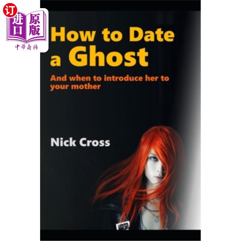 海外直订How to Date a Ghost: And when to introduce her to your mother 如何和幽灵约会:什么时候把她介绍给你的母亲