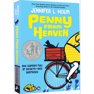 纽伯瑞:天堂里的佩妮 2007纽伯瑞银奖 Penny From Heaven 儿童文学 纽伯瑞 文学 730L 平装 英文原版 11-14岁【中商原版】