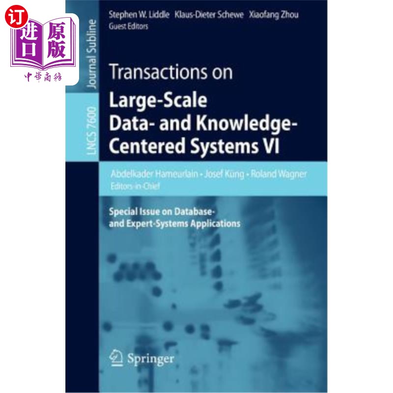 海外直订Transactions on Large-Scale Data- And Knowledge-Centered Systems VI: Special Iss 大型数据和知识中心系统交易