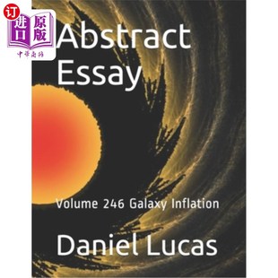 Essay Inflation Volume Galaxy 论文摘要：第246卷 246 海外直订Abstract