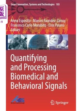 海外直订Quantifying and Processing Biomedical and Behavioral Signals 生物医学和行为信号的量化和处理