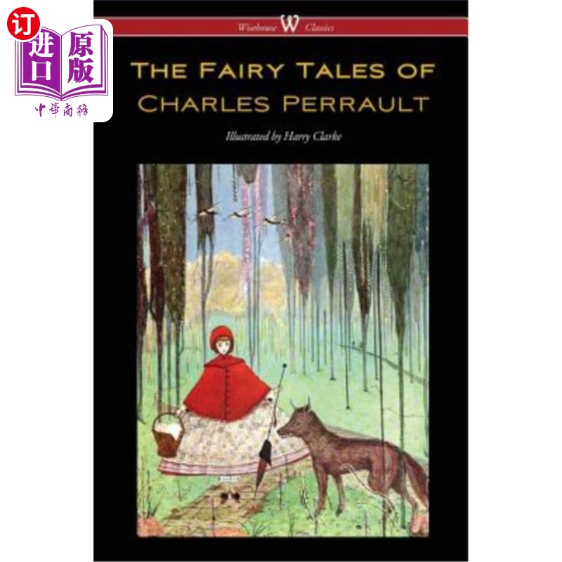 海外直订The Fairy Tales of Charles Perrault(Wisehouse Classics Edition- with original查尔斯·佩诺特的童话故事(Wi