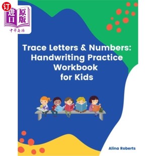 海外直订Trace Letters & Numbers: Handwriting Practice Workbook for Kids 痕迹字母和数字:书写练习练习册的孩子