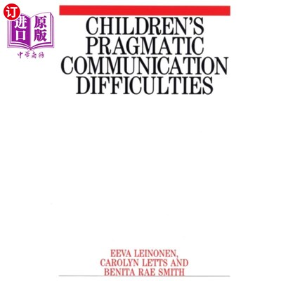 海外直订Children's Pragmatic Communication Difficulties 儿童语用沟通困难