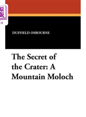 海外直订The Secret of the Crater: A Mountain Moloch 火山口的秘密：摩洛山