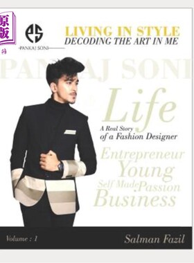 海外直订Living In Style - Decoding The Art in me: Real Life story of Pankaj Soni 生活在风格中——解读我的艺术：潘卡