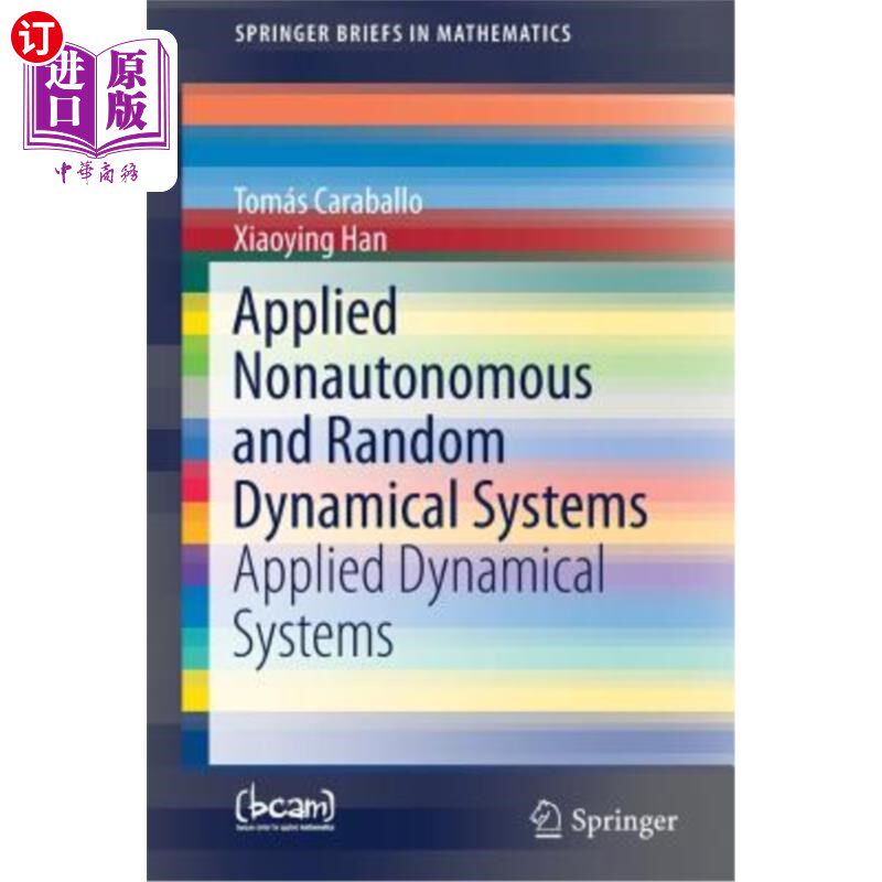 海外直订Applied Nonautonomous and Random Dynamical Systems: Applied Dynamical Systems 应用非自治随机动力系统：应用