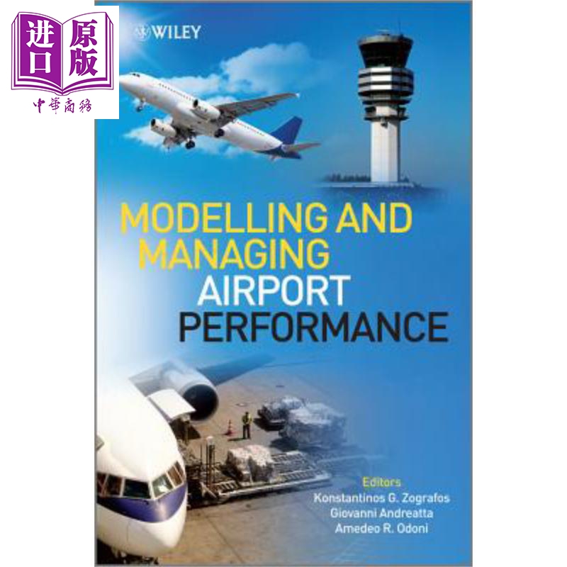 现货 机场性能建模和管理 Modelling And Managing Airport Performance 英文原版 Konstantinos Zografos 中商原版