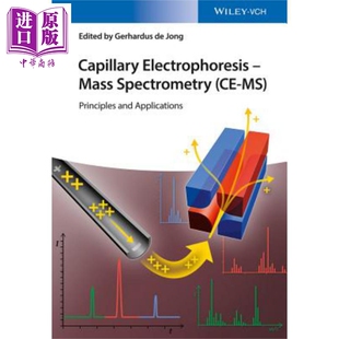 毛细管电泳 质谱 原理与应用 Capillary Electrophoresis Mass Spectrometry CE-MS 英文原版Gerhardus de Jong【中商原版】W