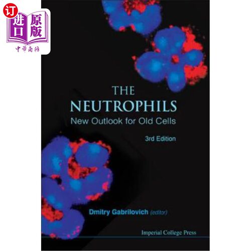 海外直订医药图书Neutrophils, The: New Outlook for Old Cells (3rd Edition) 中性粒细胞:旧细胞的新前景(第三版)