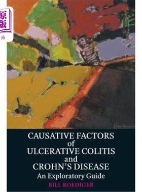 海外直订医药图书Causative Factors of Ulcerative Colitis and Crohn's Disease: An Exploratory Guid 溃疡性结肠炎和克罗