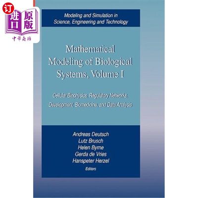 海外直订Mathematical Modeling of Biological Systems, Volume I: Cellular Biophysics, Regu 生物系统的数学建模，卷一：