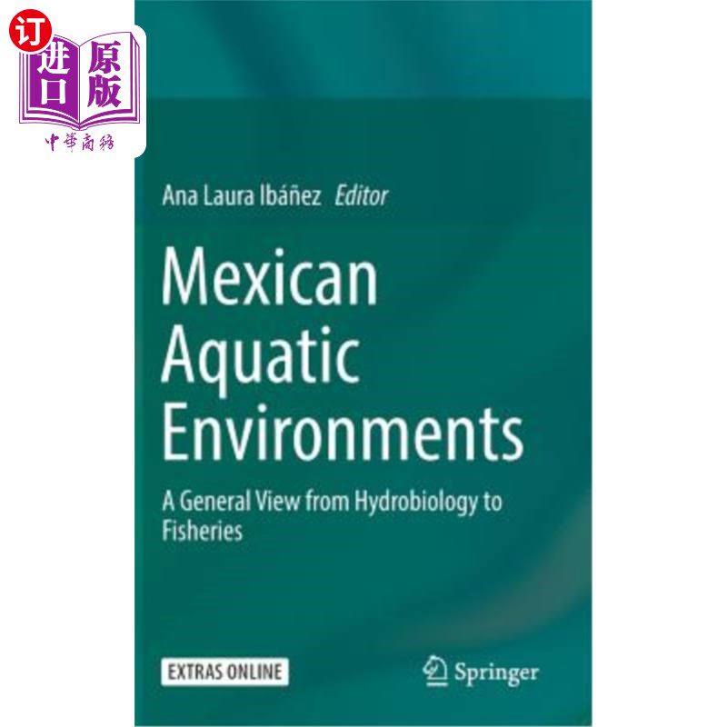 海外直订Mexican Aquatic Environments: A General View from Hydrobiology to Fisheries 墨西哥水生环境:从水生生物学到渔业的