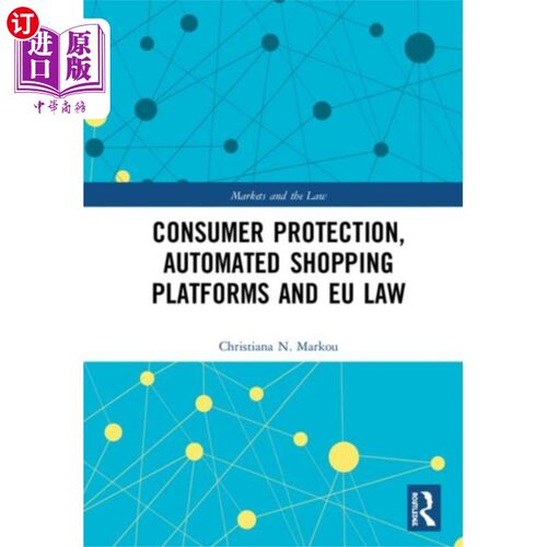 海外直订Consumer Protection, Automated Shopping Platform... 消费者保护，自动购物平台和欧盟法律