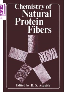 海外直订Chemistry of Natural Protein Fibers 天然蛋白质纤维化学