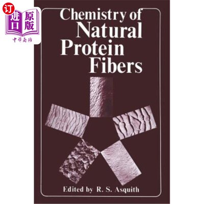 海外直订Chemistry of Natural Protein Fibers 天然蛋白质纤维化学