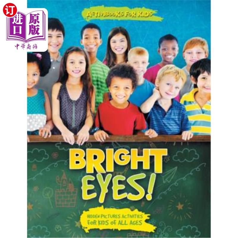 海外直订Bright Eyes! Hidden Pictures Activities for Kids of All Ages 明亮的眼睛!隐藏图片活动适合所有年龄的孩子